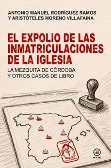 EL EXPOLIO DE LAS INMATRICULACIONES DE LA IGLESIA | 9791399081824 | RODRIGUEZ / MORENO | Llibreria Online de Vilafranca del Penedès | Comprar llibres en català