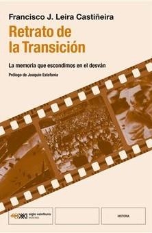 RETRATO DE LA TRANSICION | 9788432321283 | LEIRA CASTIÑEIRA, FRANCISCO J. | Llibreria Online de Vilafranca del Penedès | Comprar llibres en català