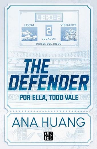 DIOSES DEL JUEGO 2. THE DEFENDER | 9788408312956 | HUANG, ANA | Llibreria L'Odissea - Libreria Online de Vilafranca del Penedès - Comprar libros