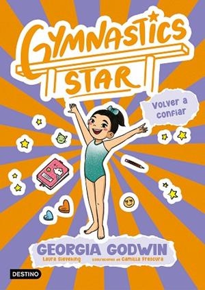 GYMNASTICS STAR 2. VOLVER A CONFIAR | 9788408313403 | GODWIN, GEORGIA | Llibreria L'Odissea - Libreria Online de Vilafranca del Penedès - Comprar libros