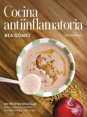 COCINA ANTIINFLAMATORIA | 9788408313625 | BEA GÓMEZ @BEALNATURAL_ | Llibreria Online de Vilafranca del Penedès | Comprar llibres en català