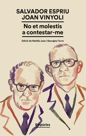 NO ET MOLESTIS A CONTESTAR-ME | 9791387736224 | SALVADOR ESPRIU/VINYOLI, JOAN | Llibreria L'Odissea - Libreria Online de Vilafranca del Penedès - Comprar libros