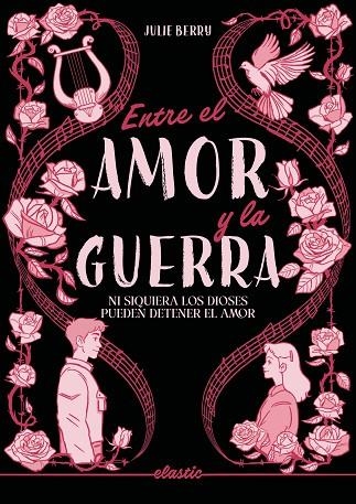 ENTRE EL AMOR Y LA GUERRA | 9791387986094 | BERRY, JULIE | Llibreria L'Odissea - Libreria Online de Vilafranca del Penedès - Comprar libros