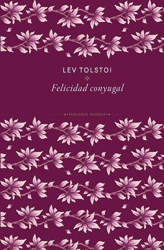 LA FELICIDAD CONYUGAL | 9788410989467 | TOLSTÓI, LEV | Llibreria Online de Vilafranca del Penedès | Comprar llibres en català