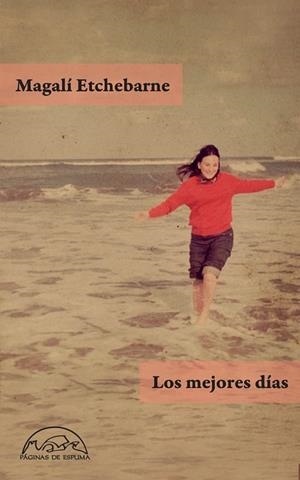 LOS MEJORES DÍAS | 9788483933787 | ETCHEBARNE, MAGALÍ | Llibreria Online de Vilafranca del Penedès | Comprar llibres en català