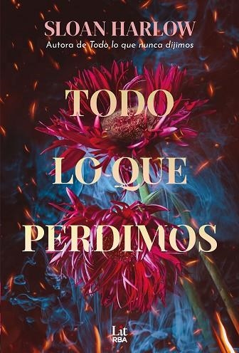 TODO LO QUE PERDIMOS | 9788411329781 | HARLOW, SLOAN | Llibreria L'Odissea - Libreria Online de Vilafranca del Penedès - Comprar libros