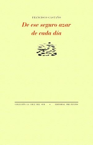 DE ESE SEGURO AZAR DE CADA DÍA | 9788410309975 | CASTAÑO, FRANCISCO | Llibreria Online de Vilafranca del Penedès | Comprar llibres en català