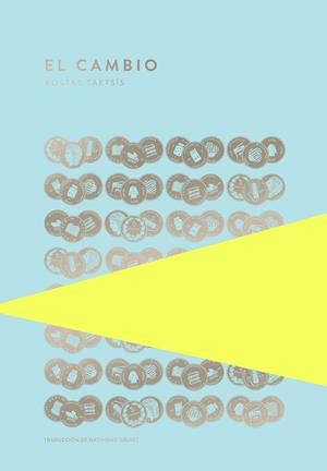 EL CAMBIO | 9789992083062 | TAKTSÍS, KOSTAS | Llibreria Online de Vilafranca del Penedès | Comprar llibres en català