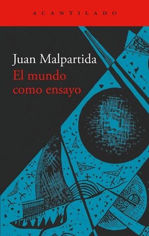EL MUNDO COMO ENSAYO | 9791387964085 | MALPARTIDA, JUAN | Llibreria Online de Vilafranca del Penedès | Comprar llibres en català
