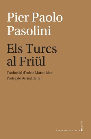 ELS TURCS AL FRIÜL | 9788410377684 | PASOLINI, PIER PAOLO | Llibreria Online de Vilafranca del Penedès | Comprar llibres en català
