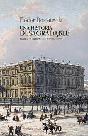 UNA HISTORIA DESAGRADABLE | 9791387922528 | DOSTOIEVSKI, FIÓDOR | Llibreria L'Odissea - Libreria Online de Vilafranca del Penedès - Comprar libros