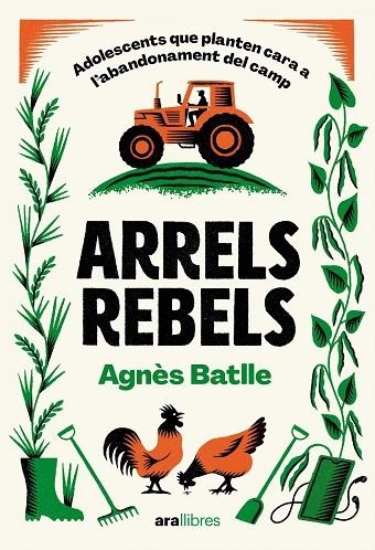 ARRELS REBELS | 9788411731782 | BATLLE CROS, AGNÈS | Llibreria Online de Vilafranca del Penedès | Comprar llibres en català