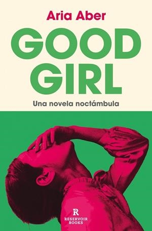 GOOD GIRL | 9788410352360 | ABER, ARIA | Llibreria Online de Vilafranca del Penedès | Comprar llibres en català