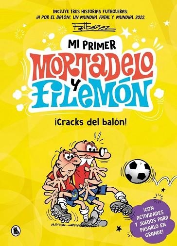 MI PRIMER MORTADELO Y FILEMÓN - ¡CRACKS DEL BALÓN! | 9788402431165 | IBÁÑEZ, FRANCISCO | Llibreria Online de Vilafranca del Penedès | Comprar llibres en català