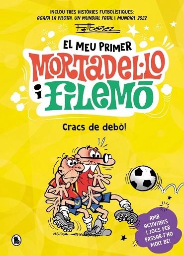 EL MEU PRIMER MORTADEL·LO I FILEMÓ - CRACS DE LA PILOTA! | 9788402431172 | IBÁÑEZ, FRANCISCO | Llibreria Online de Vilafranca del Penedès | Comprar llibres en català