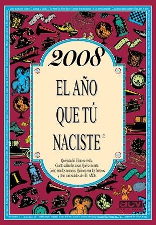 2008 EL AÑO QUE TÚ NACISTE | 9788415003335 | COLLADO BASCOMPTE, ROSA | Llibreria Online de Vilafranca del Penedès | Comprar llibres en català