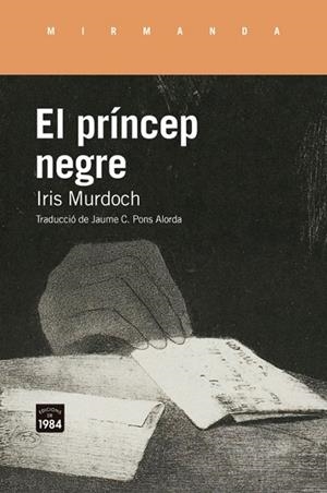 EL PRÍNCEP NEGRE | 9791387757243 | MURDOCH, IRIS | Llibreria Online de Vilafranca del Penedès | Comprar llibres en català