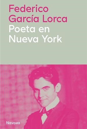 POETA EN NUEVA YORK | 9788410180772 | GARCÍA LORCA, FEDERICO | Llibreria Online de Vilafranca del Penedès | Comprar llibres en català