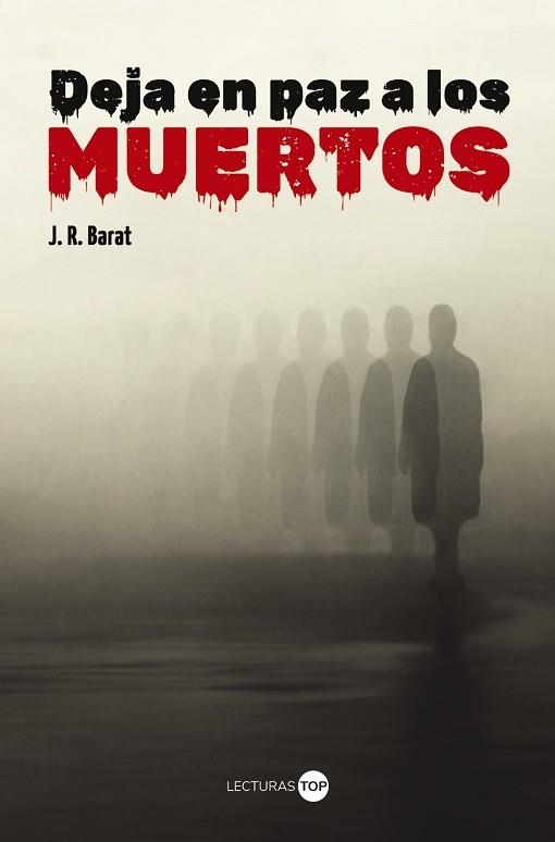 DEJA EN PAZ A LOS MUERTOS | 9788414362808 | BARAT, J. R. | Llibreria L'Odissea - Libreria Online de Vilafranca del Penedès - Comprar libros
