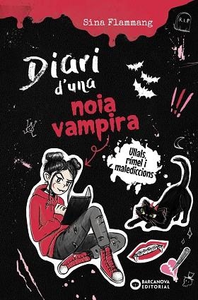 DIARI D'UNA NOIA VAMPIRA ULLALS RÍMEL I MALEDICCIONS | 9788448967291 | FLAMMANG, SINA | Llibreria Online de Vilafranca del Penedès | Comprar llibres en català