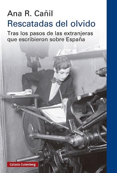 RESCATADAS DEL OLVIDO | 9788410317833 | R. CAÑIL, ANA | Llibreria Online de Vilafranca del Penedès | Comprar llibres en català