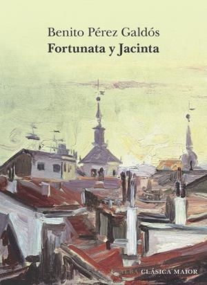 FORTUNATA Y JACINTA | 9788411782241 | PÉREZ GALDÓS, BENITO | Llibreria Online de Vilafranca del Penedès | Comprar llibres en català