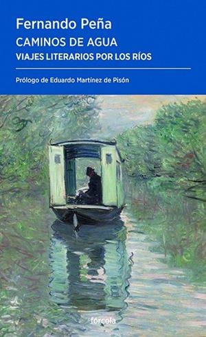 CAMINOS DE AGUA | 9788419969354 | PEÑA RAMBLA, FERNANDO/MARTÍNEZ DE PISÓN, EDUARDO | Llibreria Online de Vilafranca del Penedès | Comprar llibres en català