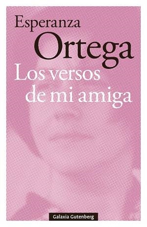 LOS VERSOS DE MI AMIGA | 9791387605711 | ORTEGA, ESPERANZA | Llibreria Online de Vilafranca del Penedès | Comprar llibres en català
