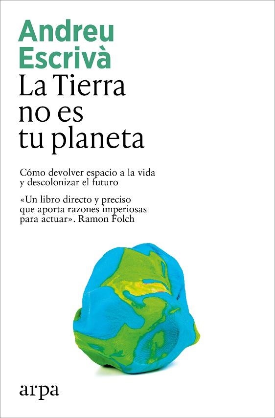 LA TIERRA NO ES TU PLANETA | 9791387833336 | ESCRIVÀ, ANDREU | Llibreria Online de Vilafranca del Penedès | Comprar llibres en català