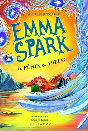 EMMA SPARK 2, EL FÉNIX DE HIELO | 9791399073058 | ELPHINSTONE, ABI | Llibreria Online de Vilafranca del Penedès | Comprar llibres en català