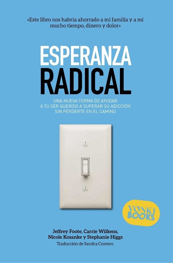 ESPERANZA RADICAL | 9791399074444 | FOOTE, JEFFREY/WILKENS, CARRIE/KOSANKE, NICOLE/HIGGS, STEPHANIE | Llibreria L'Odissea - Libreria Online de Vilafranca del Penedès - Comprar libros
