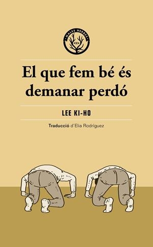 EL QUE FEM BÉ ÉS DEMANAR PERDÓ | 9791399156904 | LEE KI-HO | Llibreria Online de Vilafranca del Penedès | Comprar llibres en català
