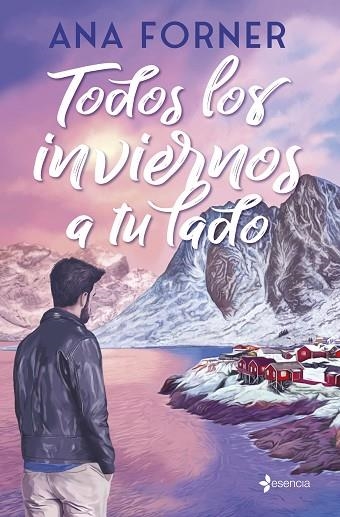 TODOS LOS INVIERNOS A TU LADO | 9788408315490 | FORNER, ANA | Llibreria Online de Vilafranca del Penedès | Comprar llibres en català