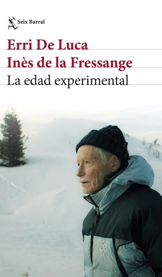 LA EDAD EXPERIMENTAL | 9788432249402 | ERRI DE LUCA/FRESSANGE, INÈS DE LA | Llibreria Online de Vilafranca del Penedès | Comprar llibres en català