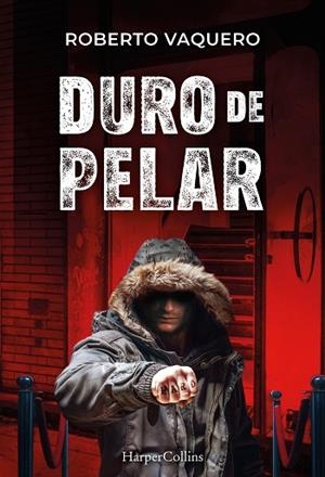 DURO DE PELAR | 9788410645011 | VAQUERO ARRIBAS, ROBERTO | Llibreria L'Odissea - Libreria Online de Vilafranca del Penedès - Comprar libros