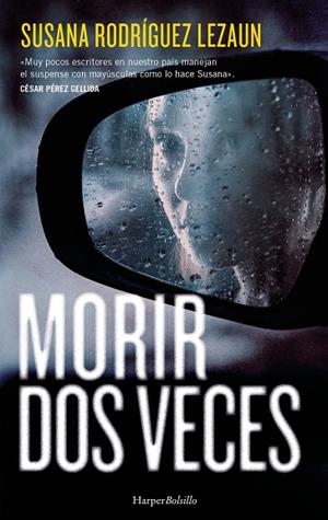 MORIR DOS VECES | 9788410644045 | RODRÍGUEZ LEZAUN, SUSANA | Llibreria Online de Vilafranca del Penedès | Comprar llibres en català