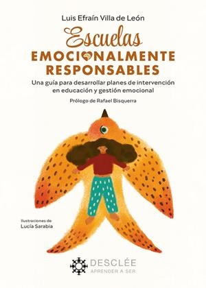 ESCUELAS EMOCIONALMENTE RESPONSABLES. UNA GUÍA PARA DESARROLLAR PLANES DE INTERV | 9788433039767 | VILLA DE LEÓN, LUIS | Llibreria L'Odissea - Libreria Online de Vilafranca del Penedès - Comprar libros