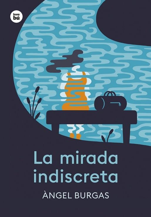 LA MIRADA INDISCRETA | 9788410860094 | BURGAS, ANGEL | Llibreria Online de Vilafranca del Penedès | Comprar llibres en català