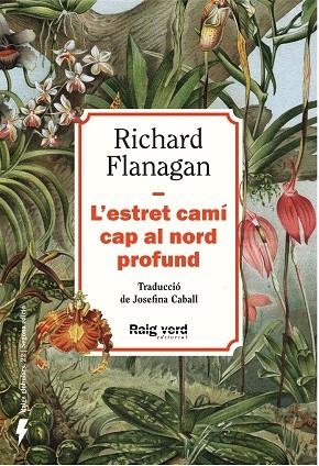 L'ESTRET CAMÍ CAP AL NORD PROFUND (NOVA EDICIÓ) | 9788410487499 | FLANAGAN, RICHARD | Llibreria L'Odissea - Libreria Online de Vilafranca del Penedès - Comprar libros