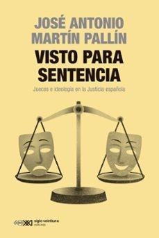VISTO PARA SENTENCIA | 9788432321764 | JOSÉ ANTONIO, MARTÍN PALLÍN | Llibreria Online de Vilafranca del Penedès | Comprar llibres en català