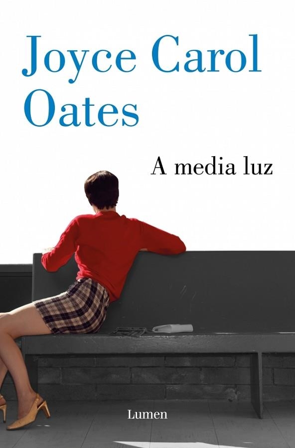 A MEDIA LUZ | 9788426433688 | OATES, JOYCE CAROL | Llibreria L'Odissea - Libreria Online de Vilafranca del Penedès - Comprar libros