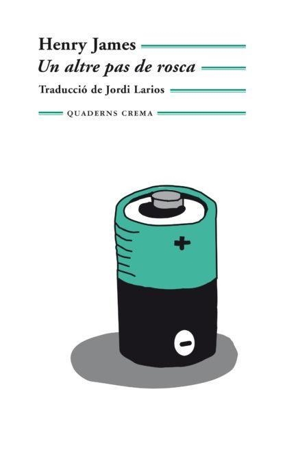 UN ALTRE PAS DE ROSCA | 9788477272700 | JAMES, HENRY | Llibreria L'Odissea - Libreria Online de Vilafranca del Penedès - Comprar libros