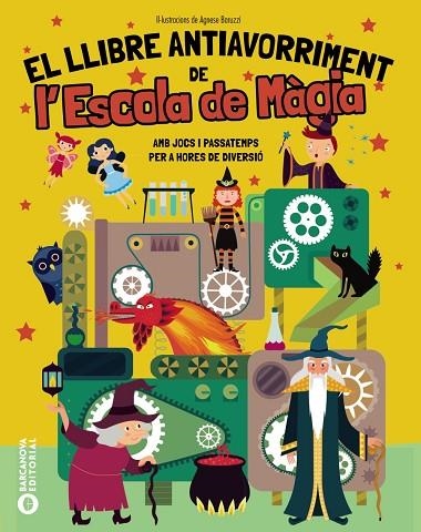 EL LLIBRE ANTIAVORRIMENT DE L'ESCOLA DE MÀGIA | 9788448967307 | BARUZZI, AGNESE | Llibreria Online de Vilafranca del Penedès | Comprar llibres en català