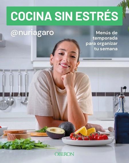 COCINA SIN ESTRÉS | 9791387775117 | GARRIDO (@NURIAGARO), NURIA | Llibreria Online de Vilafranca del Penedès | Comprar llibres en català