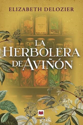 LA HERBOLERA DE AVIÑÓN | 9791387664572 | DELOZIER, ELIZABETH | Llibreria Online de Vilafranca del Penedès | Comprar llibres en català