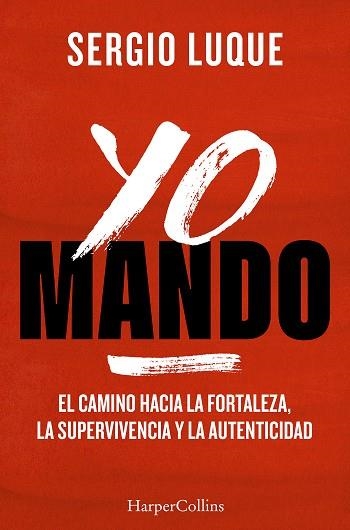 YO MANDO | 9788410645042 | LUQUE, SERGIO | Llibreria Online de Vilafranca del Penedès | Comprar llibres en català