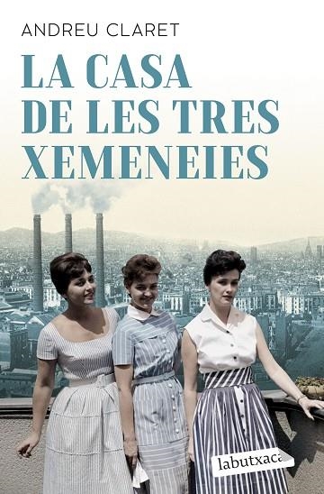 LA CASA DE LES TRES XEMENEIES | 9791387802325 | CLARET, ANDREU | Llibreria Online de Vilafranca del Penedès | Comprar llibres en català