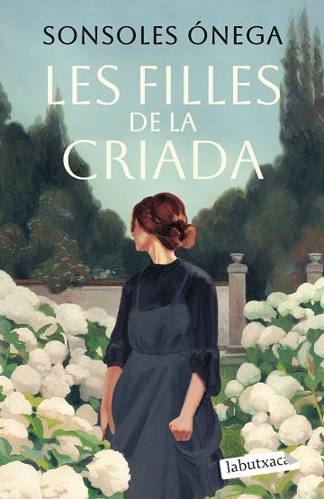LES FILLES DE LA CRIADA | 9791387802387 | ÓNEGA, SONSOLES | Llibreria Online de Vilafranca del Penedès | Comprar llibres en català