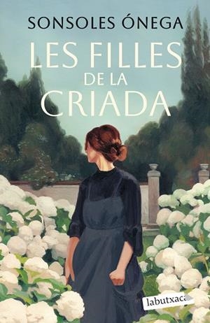 LES FILLES DE LA CRIADA | 9791387802387 | ÓNEGA, SONSOLES | Llibreria Online de Vilafranca del Penedès | Comprar llibres en català