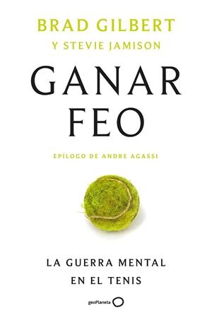 GANAR FEO | 9788408314912 | GILBERT, BRAD/JAMISON, STEVE | Llibreria Online de Vilafranca del Penedès | Comprar llibres en català